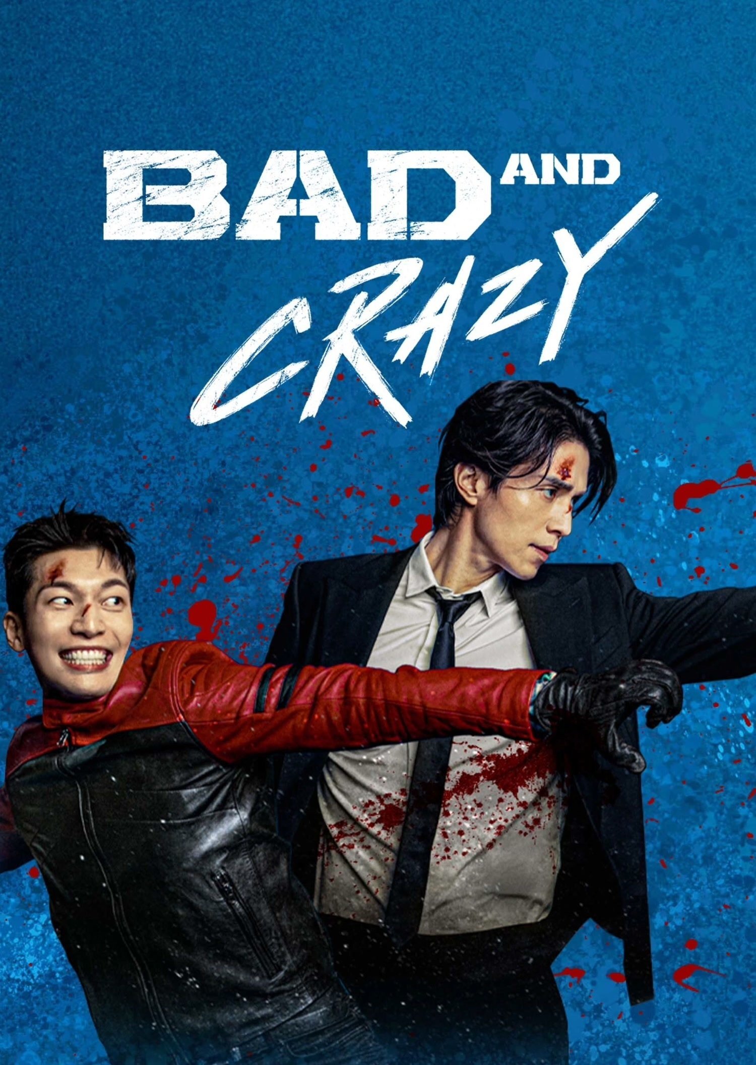 Bad and Crazy海报